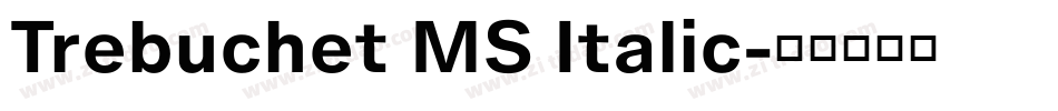 Trebuchet MS Italic字体转换